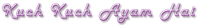 kuchkuchayamhai.gif (5726 bytes)